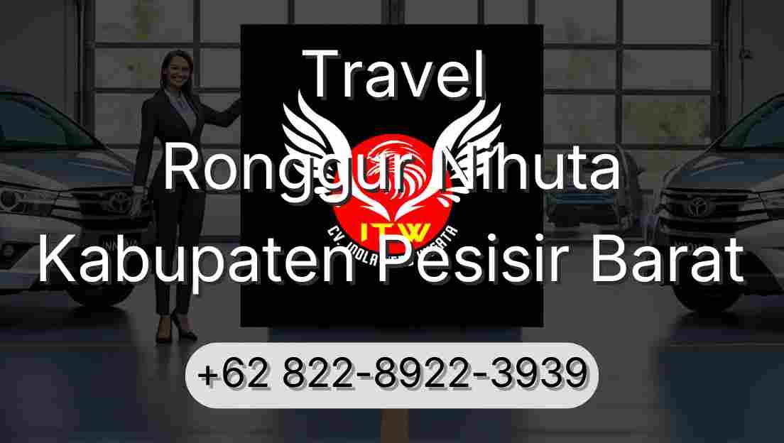 Travel Ronggur Nihuta Kabupaten Pesisir Barat