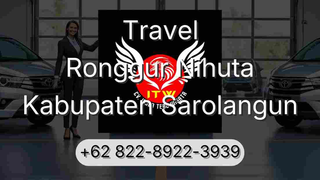 Travel Ronggur Nihuta Kabupaten Sarolangun