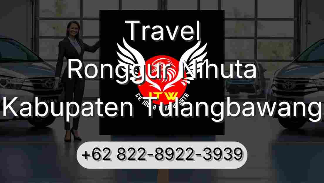 Travel Ronggur Nihuta Kabupaten Tulangbawang