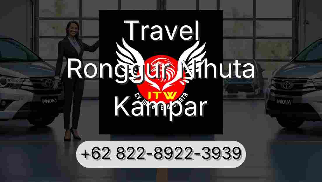 Travel Ronggur Nihuta Kampar