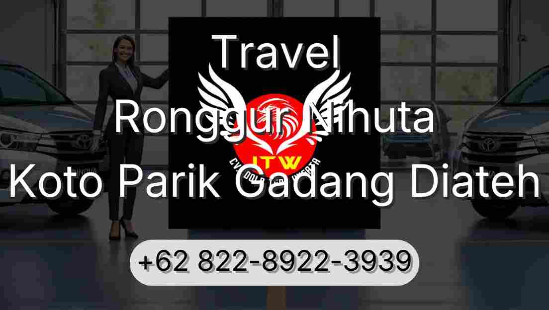 Travel Ronggur Nihuta Koto Parik Gadang Diateh