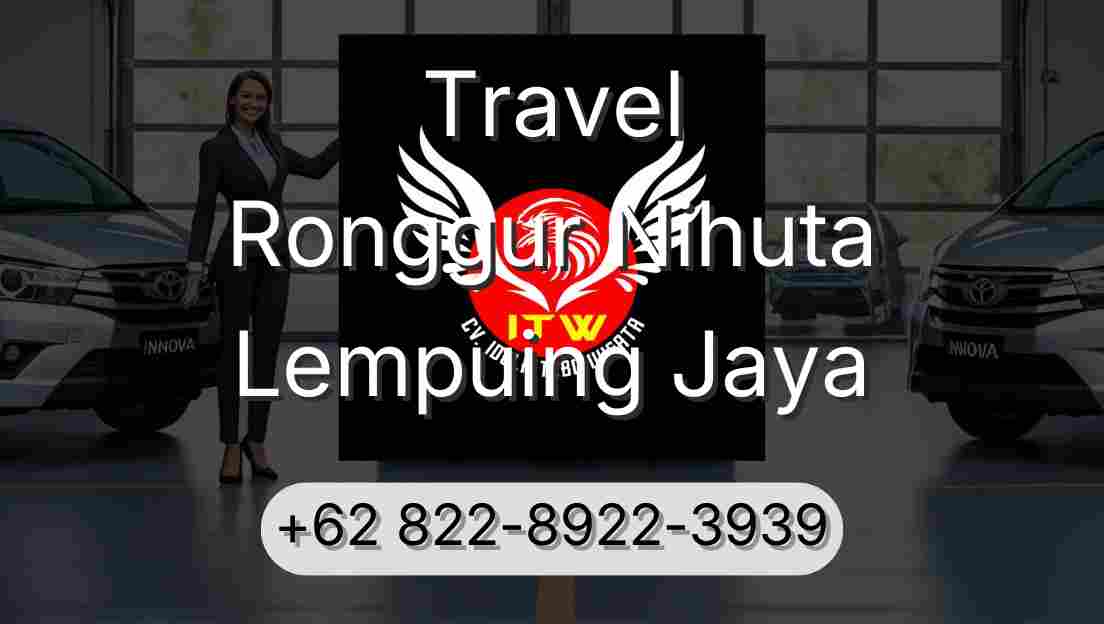 Travel Ronggur Nihuta Lempuing Jaya