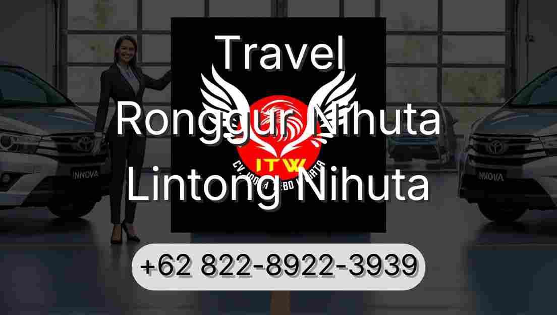 Travel Ronggur Nihuta Lintong Nihuta