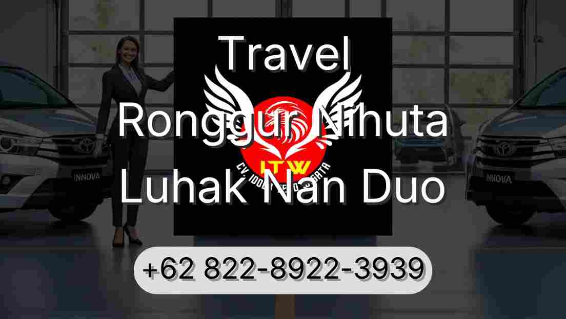 Travel Ronggur Nihuta Luhak Nan Duo