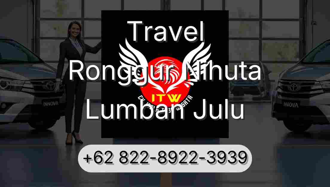 Travel Ronggur Nihuta Lumban Julu