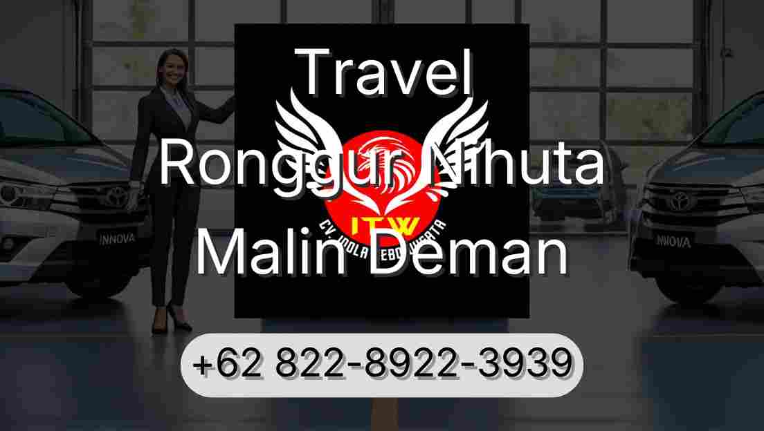 Travel Ronggur Nihuta Malin Deman