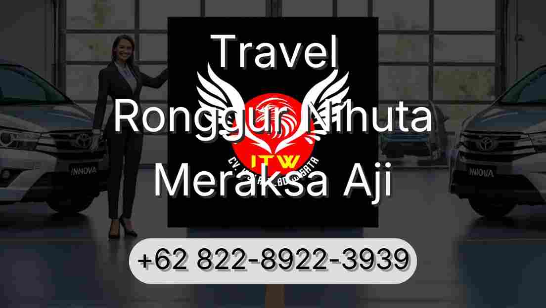 Travel Ronggur Nihuta Meraksa Aji