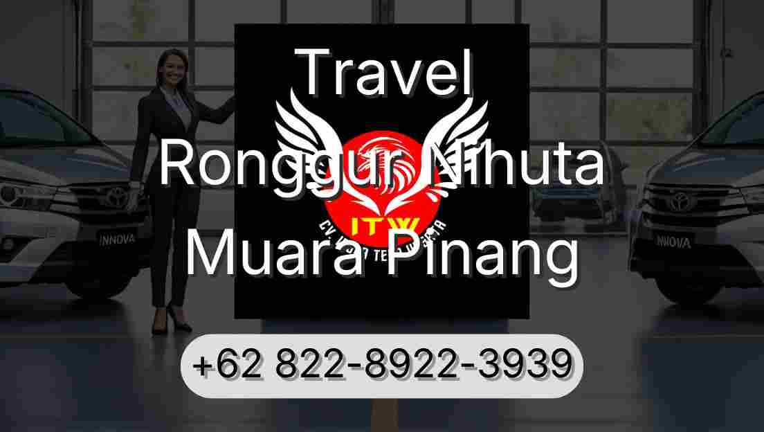 Travel Ronggur Nihuta Muara Pinang