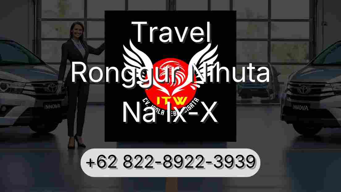Travel Ronggur Nihuta Na Ix-X