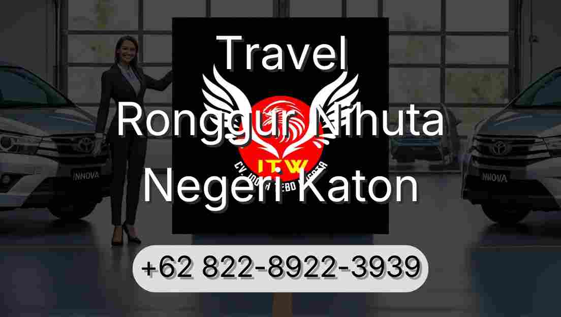 Travel Ronggur Nihuta Negeri Katon