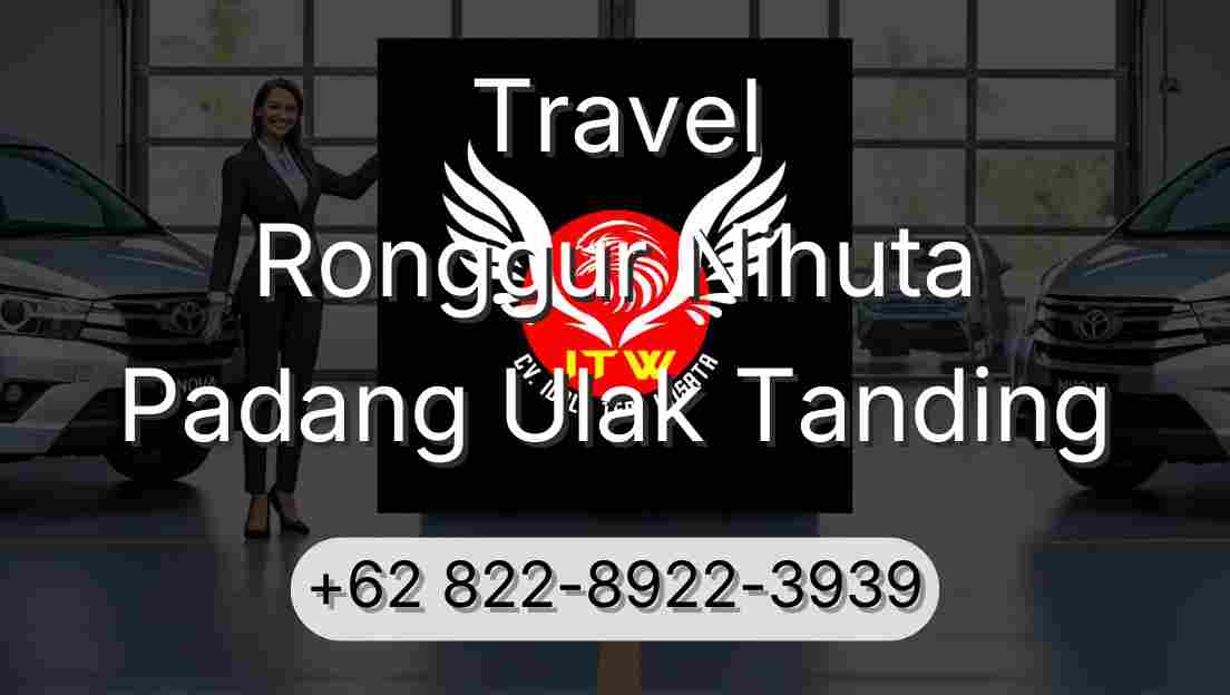 Travel Ronggur Nihuta Padang Ulak Tanding