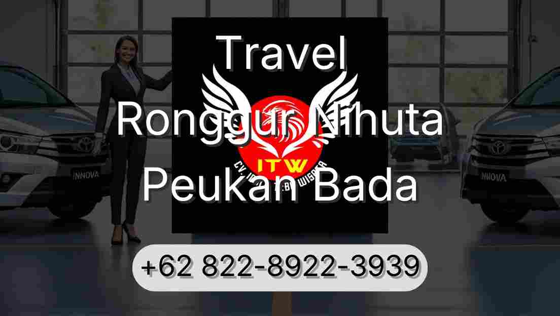 Travel Ronggur Nihuta Peukan Bada