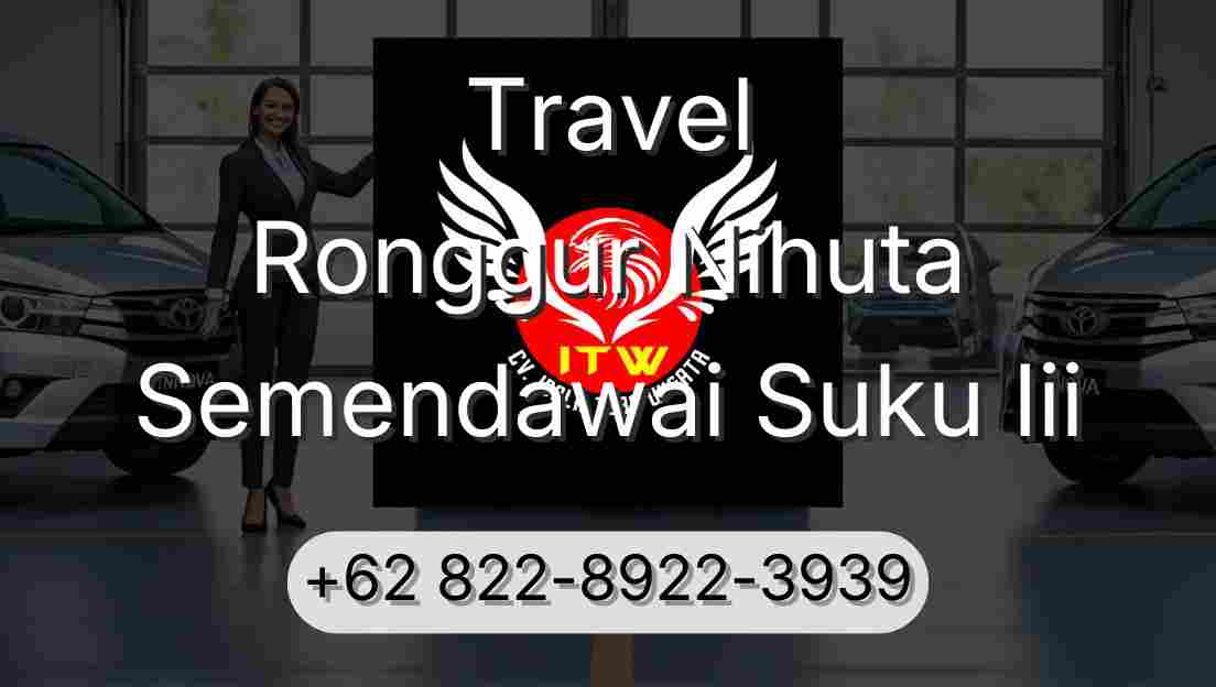 Travel Ronggur Nihuta Semendawai Suku Iii