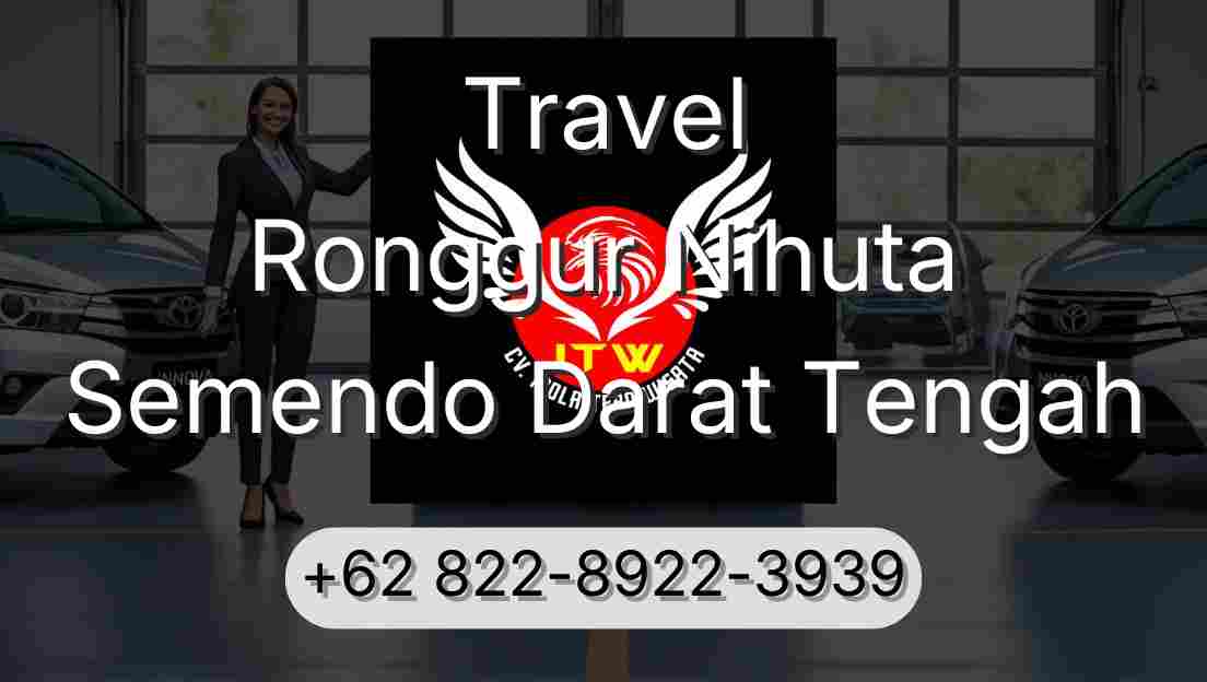 Travel Ronggur Nihuta Semendo Darat Tengah