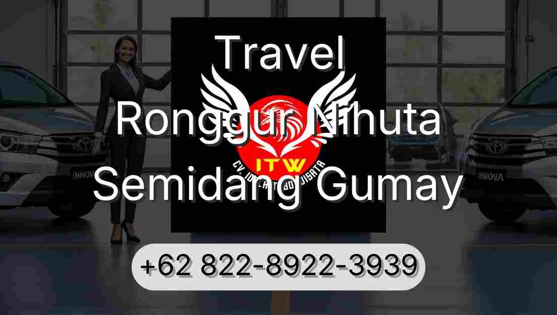 Travel Ronggur Nihuta Semidang Gumay