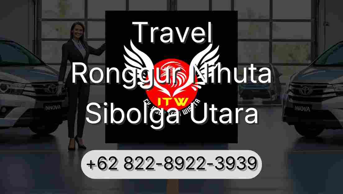 Travel Ronggur Nihuta Sibolga Utara