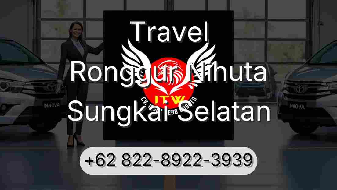 Travel Ronggur Nihuta Sungkai Selatan