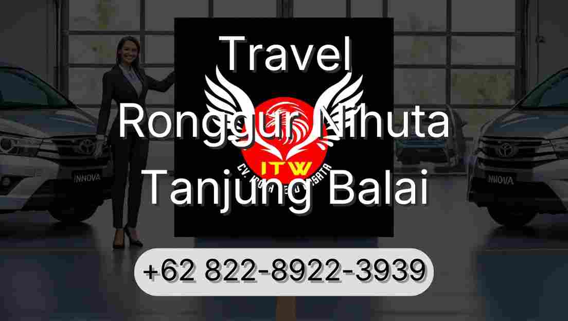 Travel Ronggur Nihuta Tanjung Balai