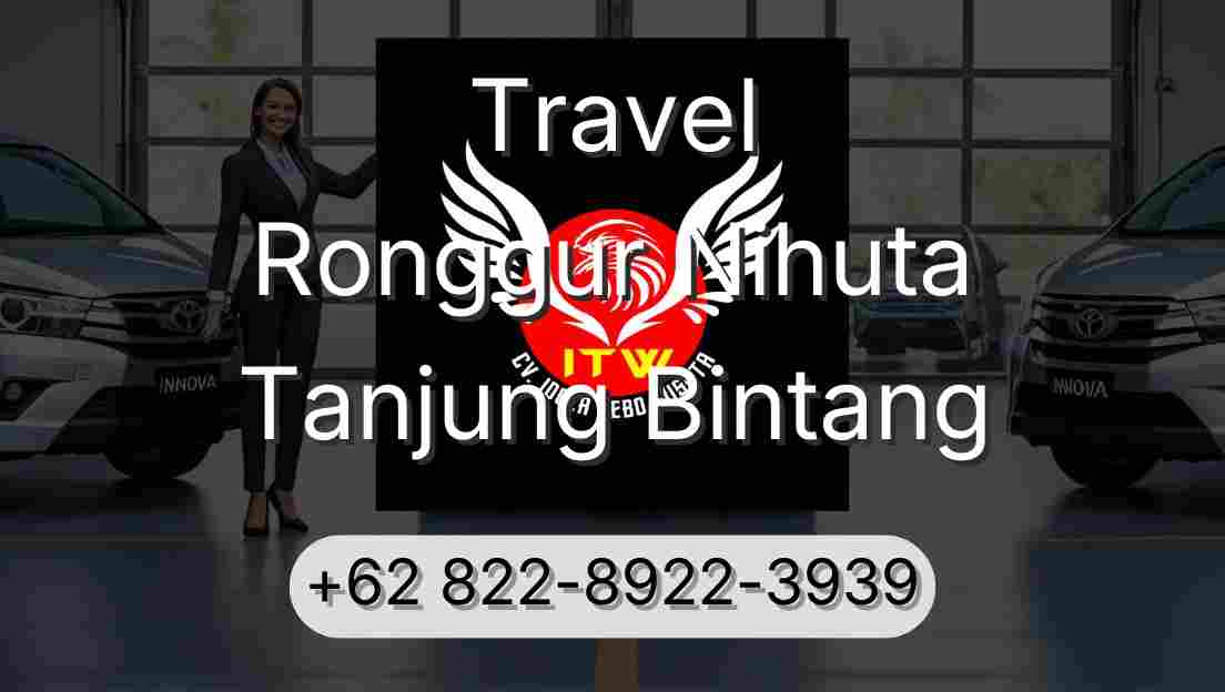 Travel Ronggur Nihuta Tanjung Bintang