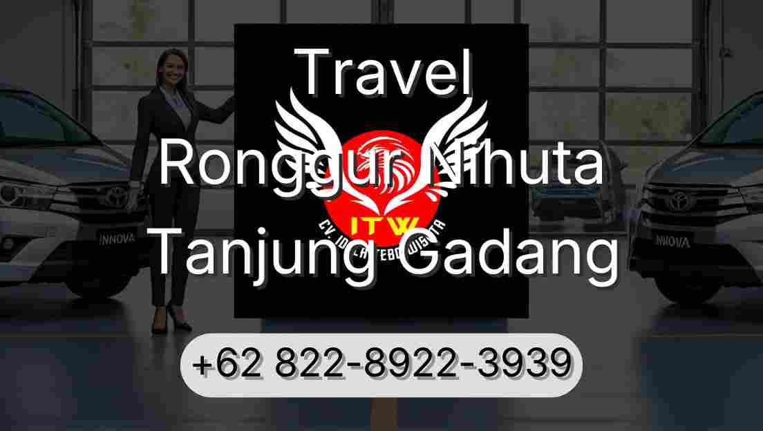 Travel Ronggur Nihuta Tanjung Gadang
