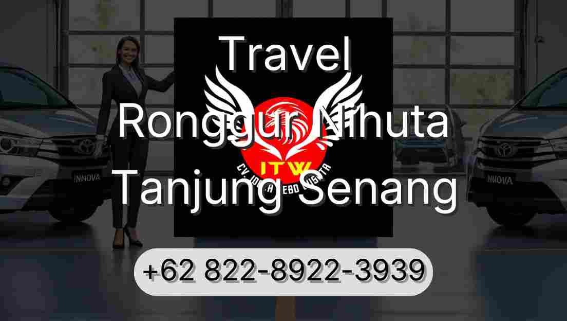 Travel Ronggur Nihuta Tanjung Senang
