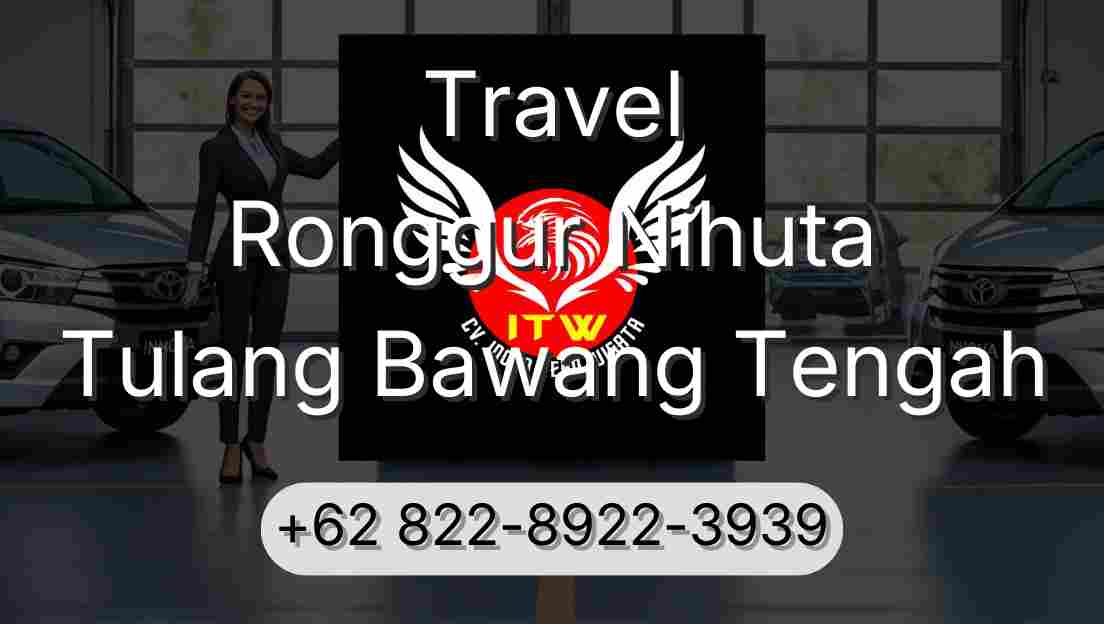 Travel Ronggur Nihuta Tulang Bawang Tengah