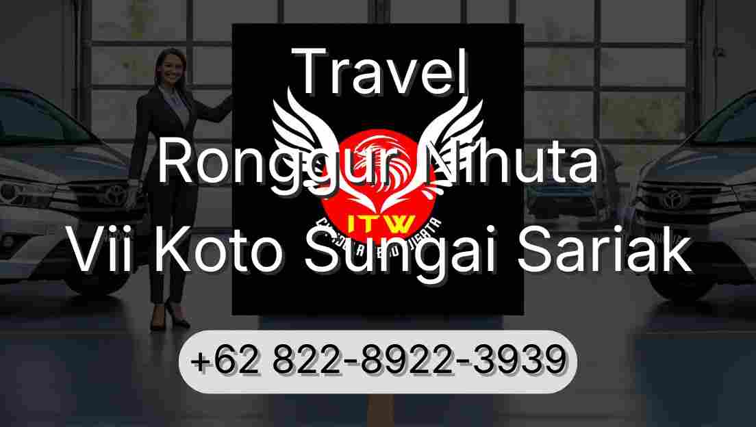 Travel Ronggur Nihuta Vii Koto Sungai Sariak