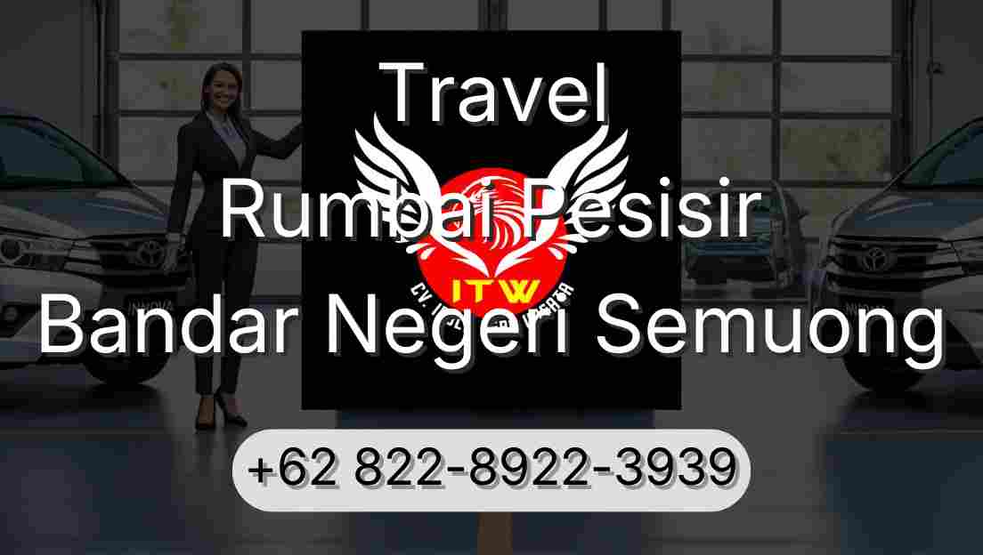 Travel Rumbai Pesisir Bandar Negeri Semuong