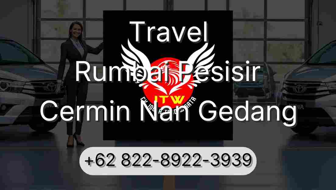 Travel Rumbai Pesisir Cermin Nan Gedang