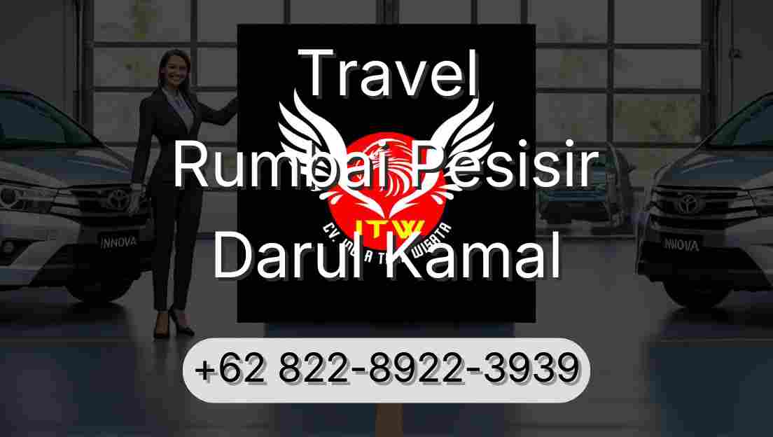 Travel Rumbai Pesisir Darul Kamal
