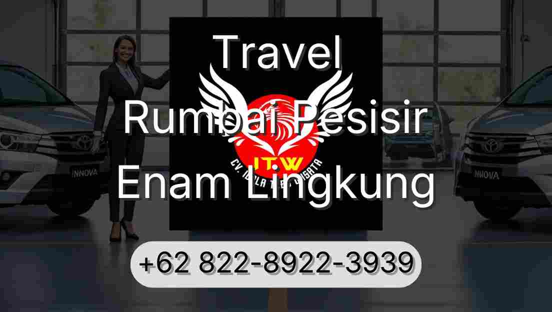 Travel Rumbai Pesisir Enam Lingkung