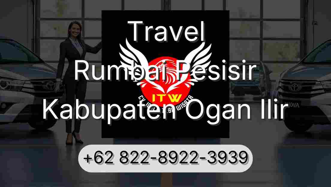 Travel Rumbai Pesisir Kabupaten Ogan Ilir