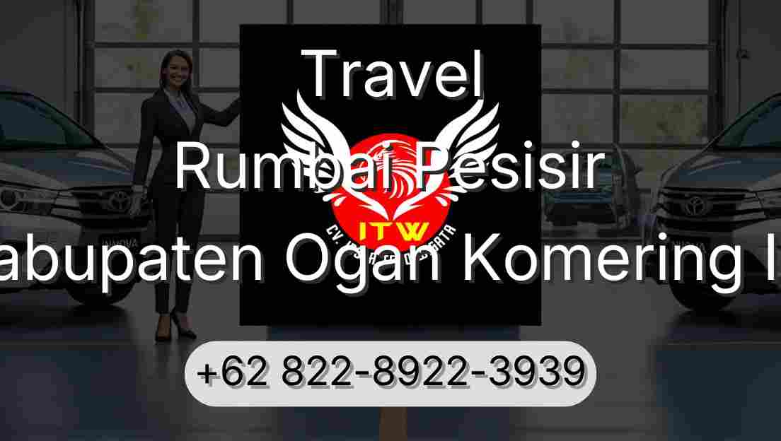 Travel Rumbai Pesisir Kabupaten Ogan Komering Ilir