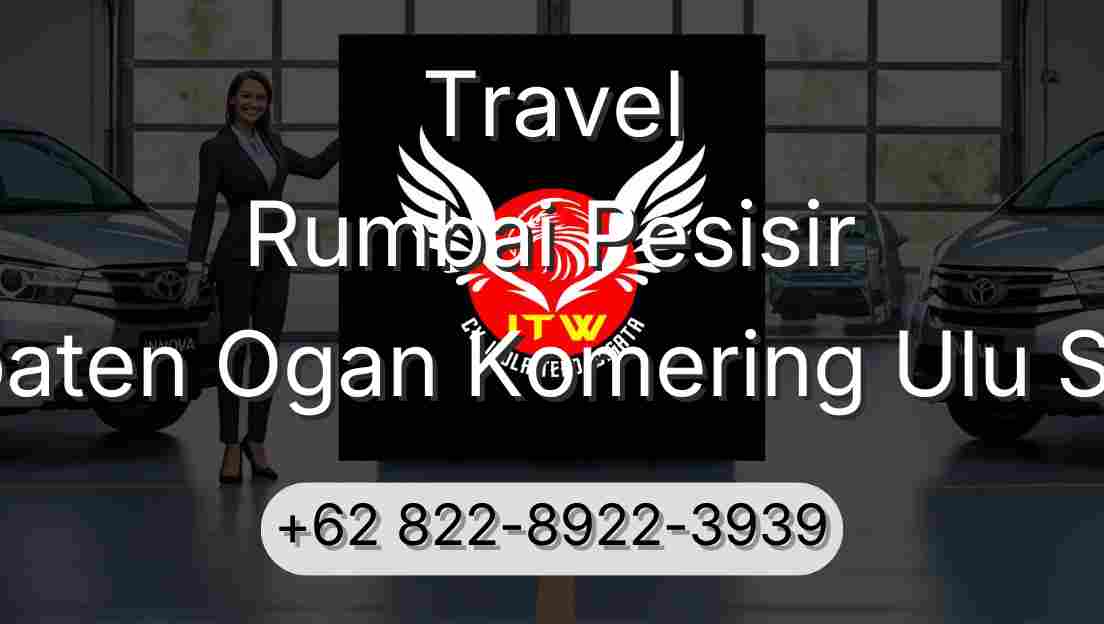 Travel Rumbai Pesisir Kabupaten Ogan Komering Ulu Selatan