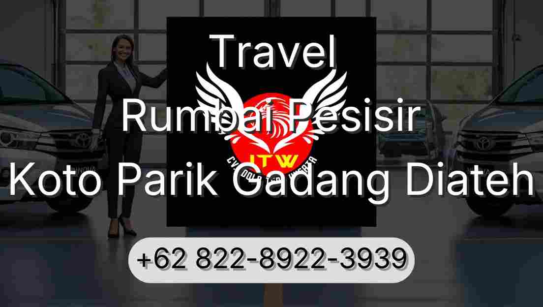 Travel Rumbai Pesisir Koto Parik Gadang Diateh
