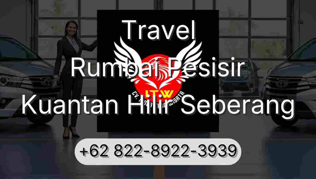 Travel Rumbai Pesisir Kuantan Hilir Seberang