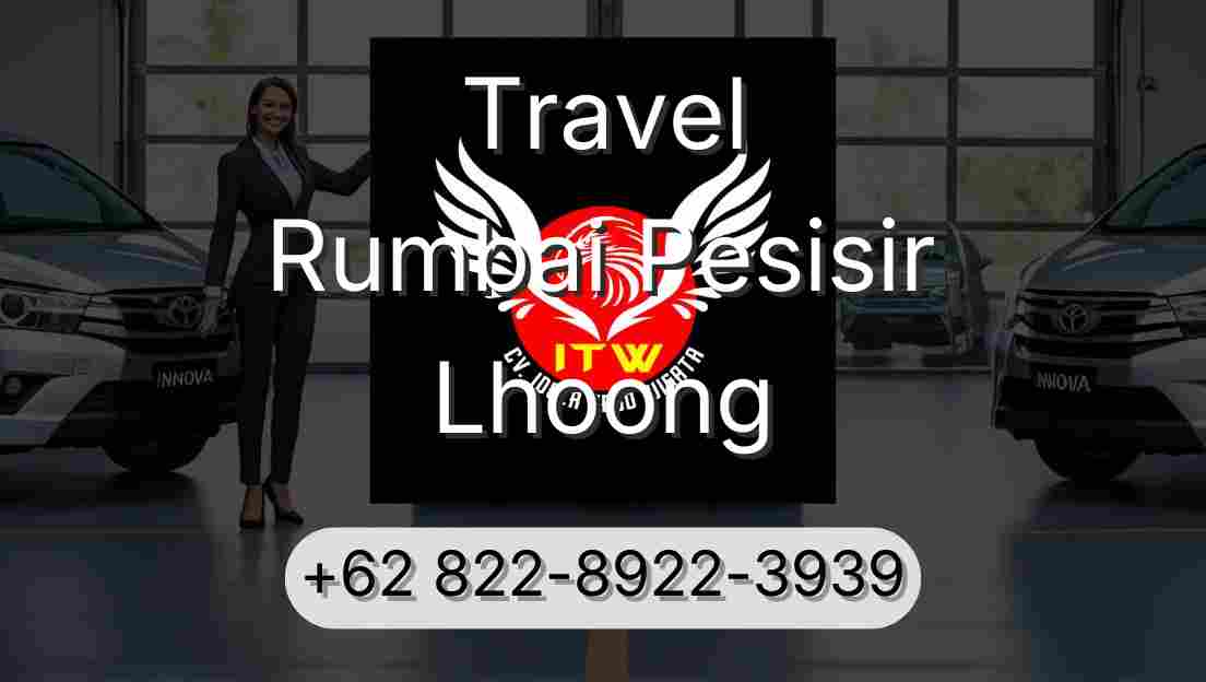 Travel Rumbai Pesisir Lhoong