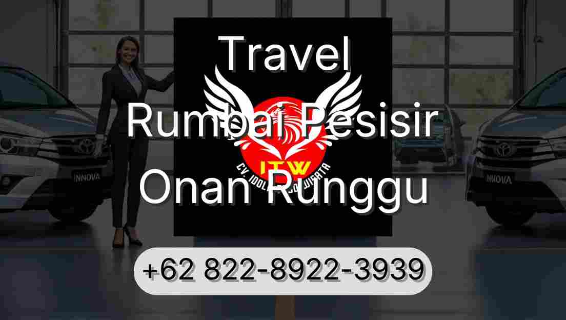 Travel Rumbai Pesisir Onan Runggu