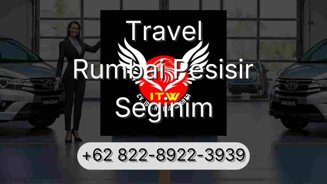 Travel Rumbai Pesisir Seginim