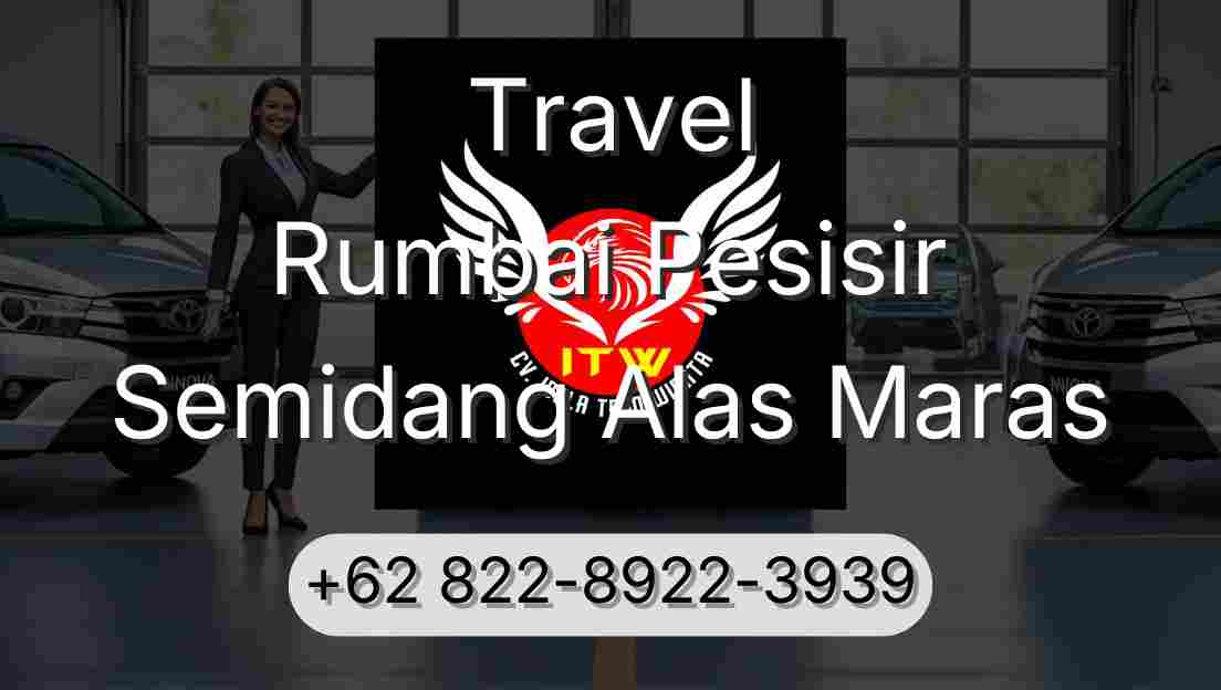 Travel Rumbai Pesisir Semidang Alas Maras