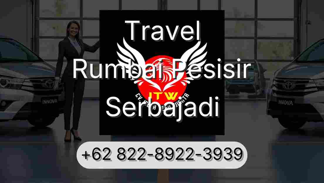 Travel Rumbai Pesisir Serbajadi