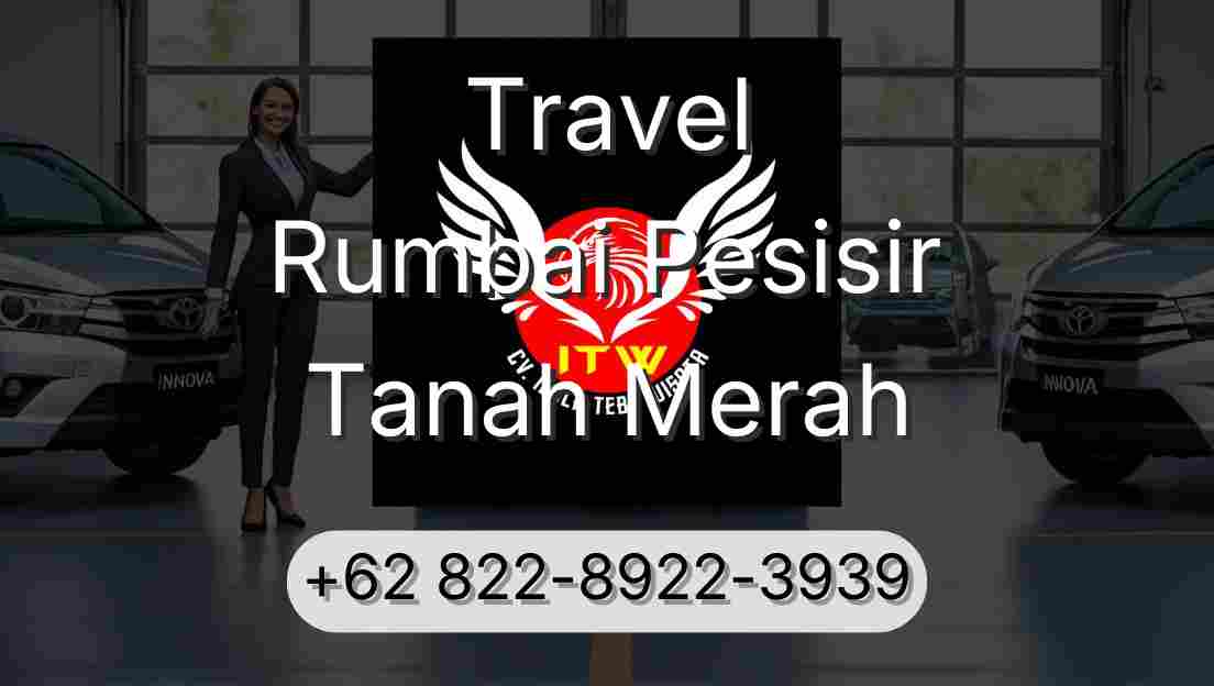 Travel Rumbai Pesisir Tanah Merah