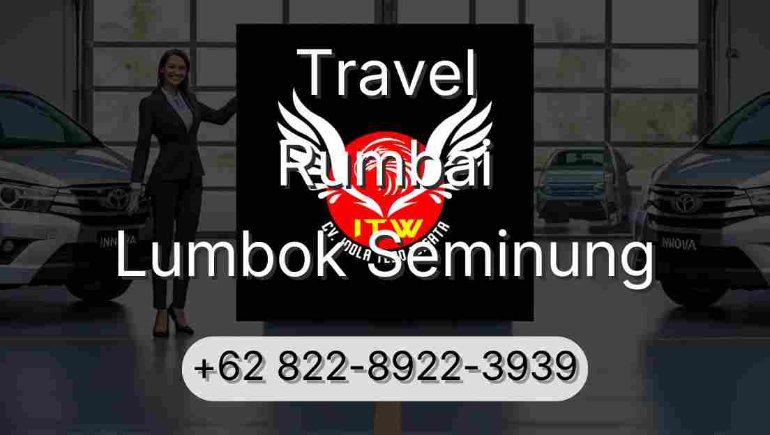 Travel Rumbai Lumbok Seminung
