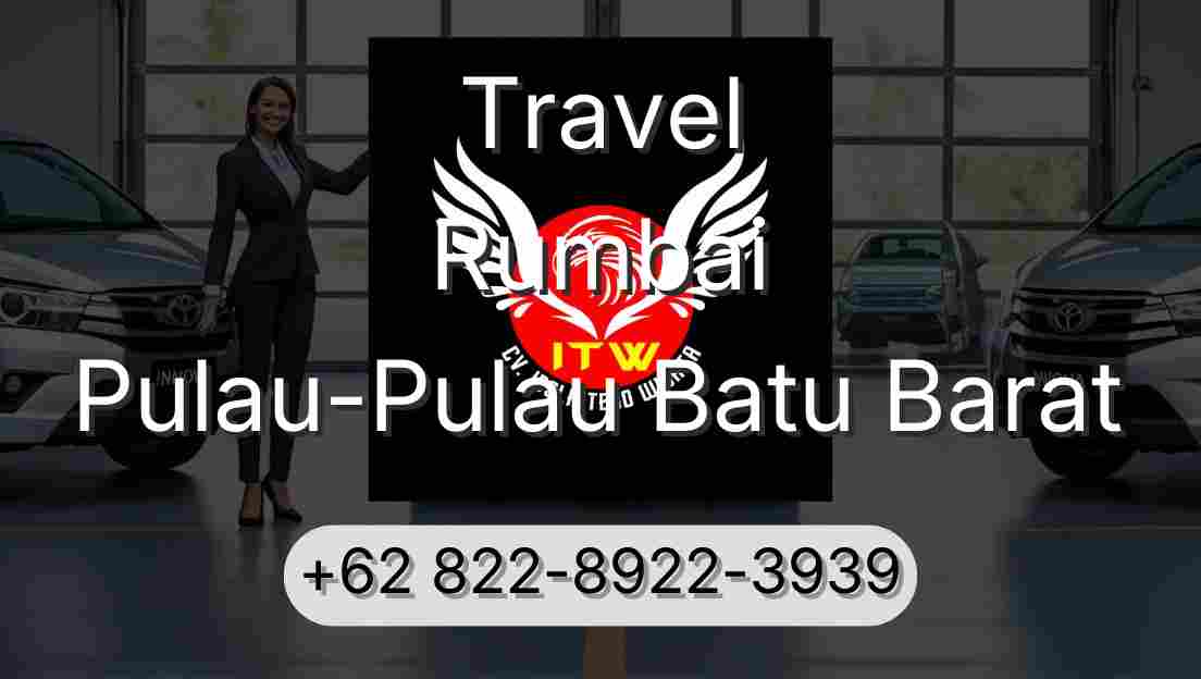 Travel Rumbai Pulau-Pulau Batu Barat