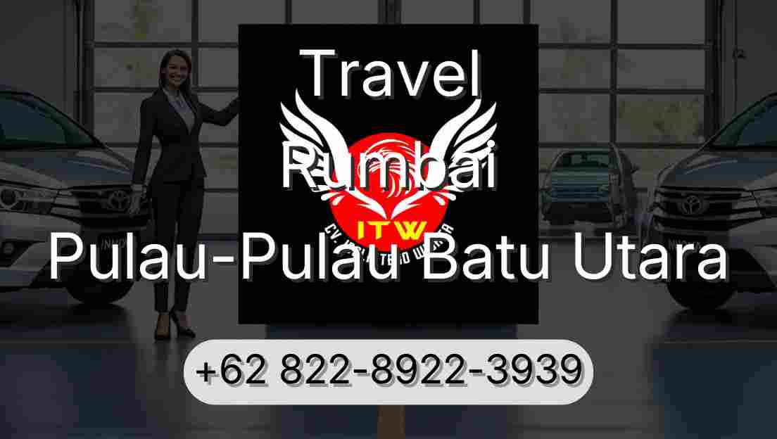 Travel Rumbai Pulau-Pulau Batu Utara