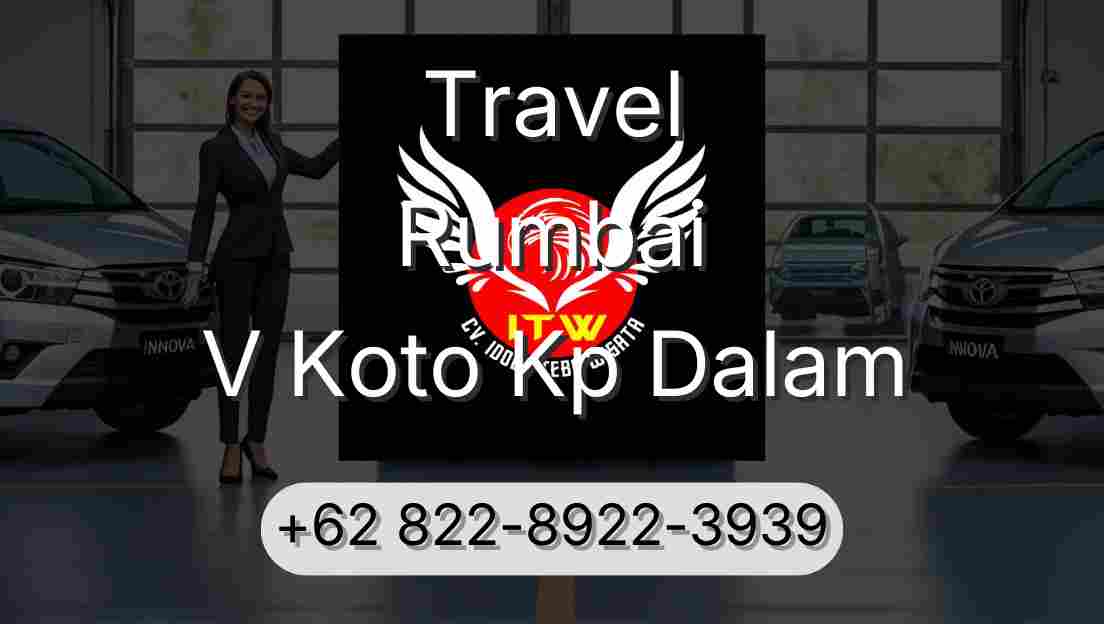 Travel Rumbai V Koto Kp Dalam