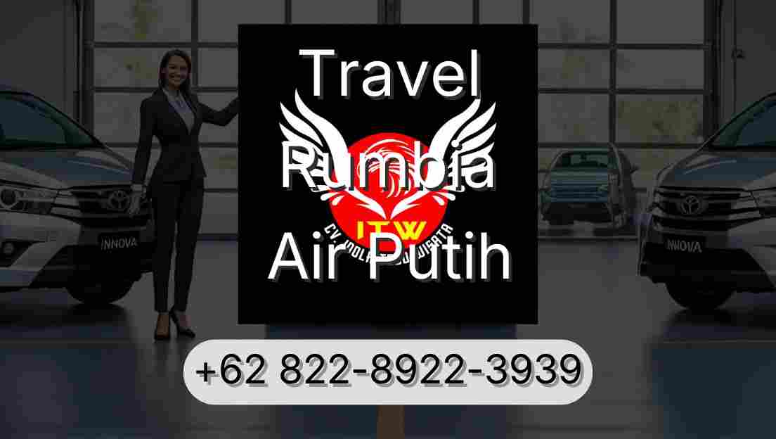Travel Rumbia Air Putih