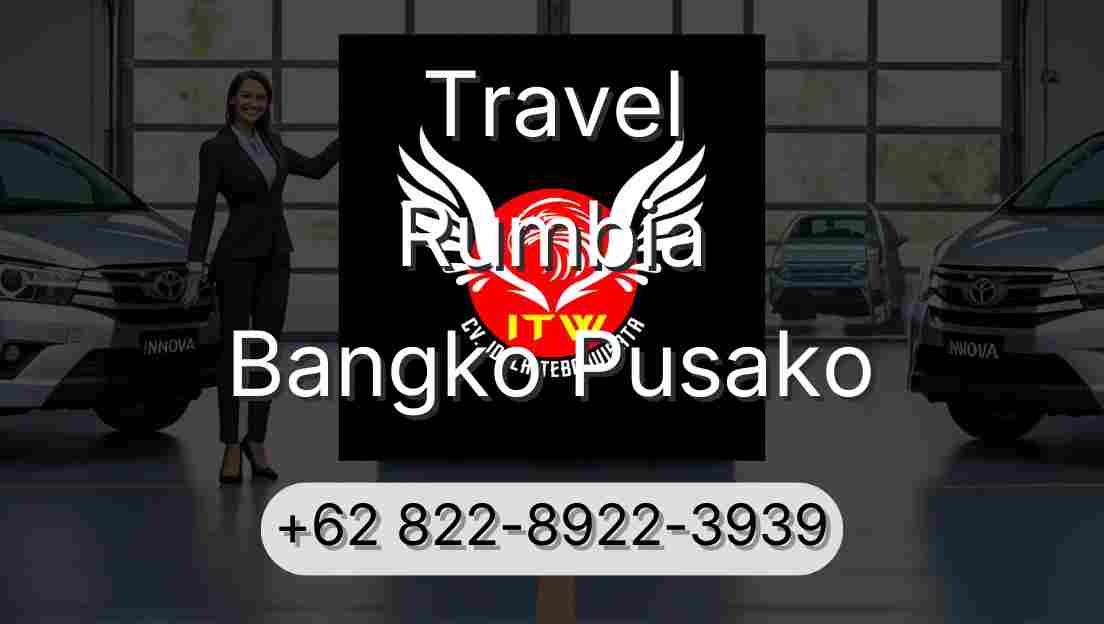 Travel Rumbia Bangko Pusako