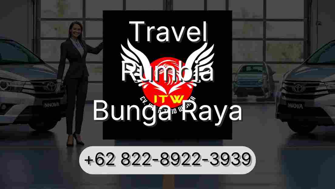 Travel Rumbia Bunga Raya