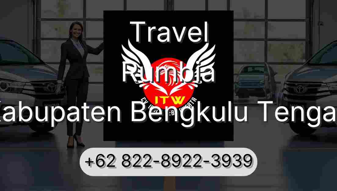 Travel Rumbia Kabupaten Bengkulu Tengah